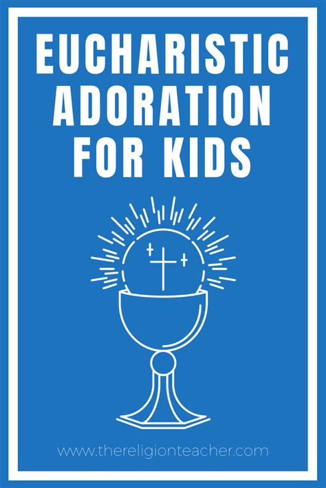 Eucharistic Adoration for Kids