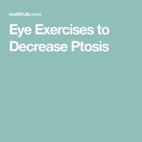 Eye exercises to decrease ptosis – Artofit