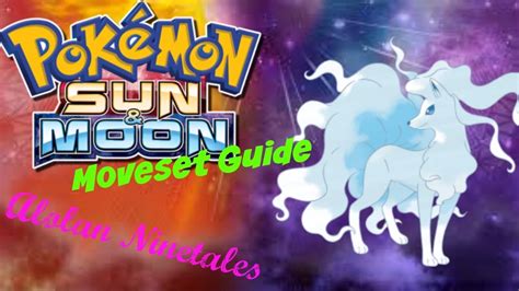 ALOLAN NINETALES MOVESET GUIDE! Pokemon Sun And Moon Strategy Guide ...