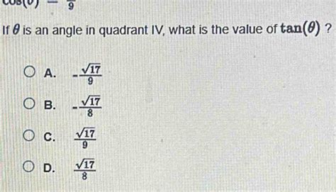 Solved cos v frac 9 If θ is an angle in quadrant IV what is the