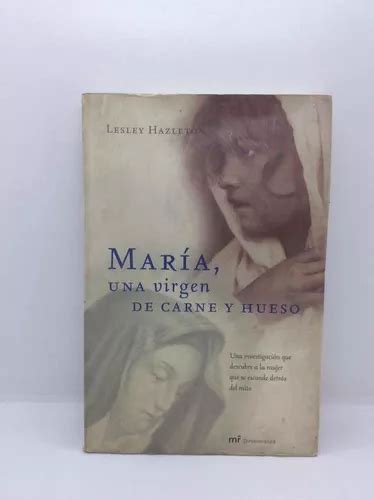 María Una Virgen De Carne Y Hueso Lesley Hazleton en venta en Santa