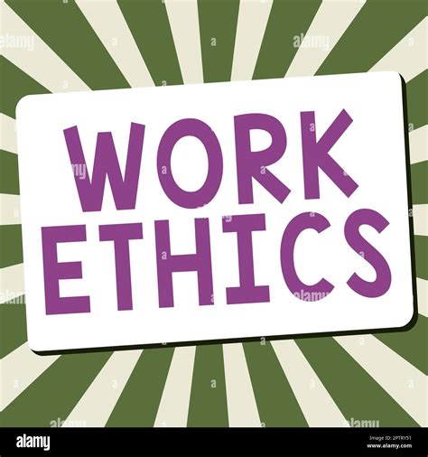 Sign Displaying Work Ethics Word Written On A Set Of Values Centered