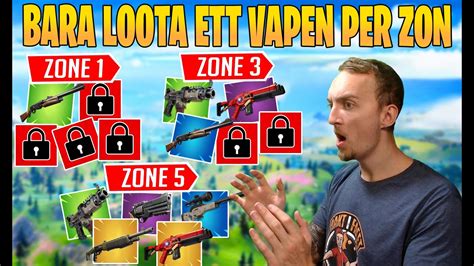 FÅr Bara Loota Ett Vapen Per Zon I Fortnite Youtube