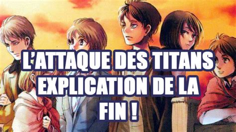 La Fin Expliquée De Lattaque Des Titans Shingeki No Kyojin Furansujapon