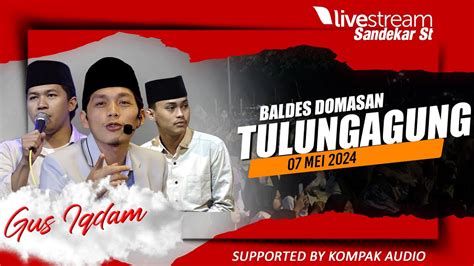 Live Gus Iqdam Feat Hadroh Pusat Sabilutaubah Domasan Kalidawir