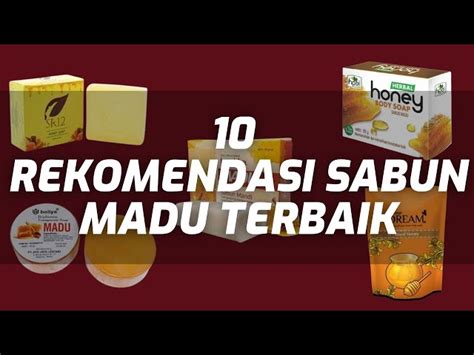 Temukan Manfaat Luar Biasa Sabun Madu Yang Jarang Diketahui Solider