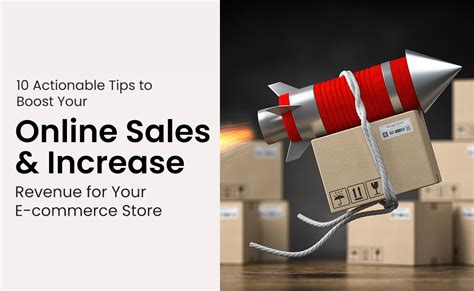 10 Actionable Tips To Boost Your Online Sales And Increase Revenue For