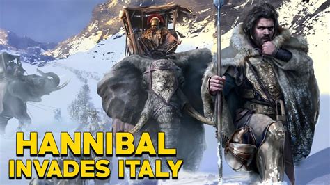 Hannibal Crosses The Alps The Invasion Of Italy The Great