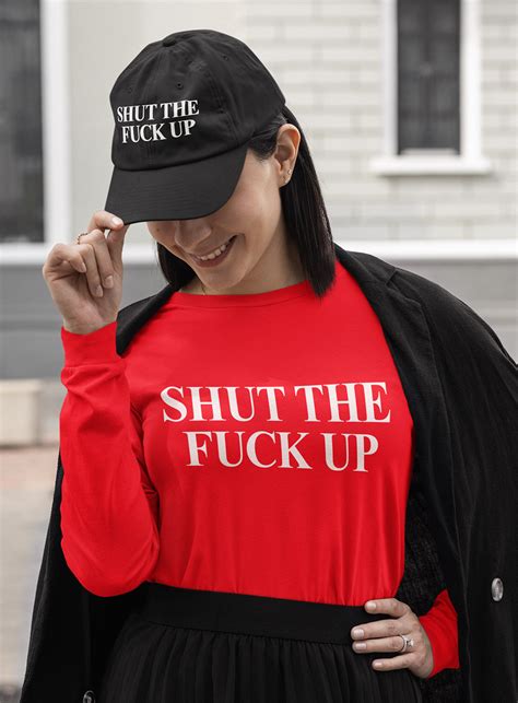 Shut The Fuck Up Hat Sik Nastee Apparel Co