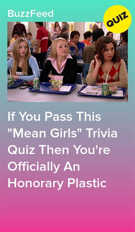 You Can Only Sit With The Plastics If You Pass This Mean Girls Trivia