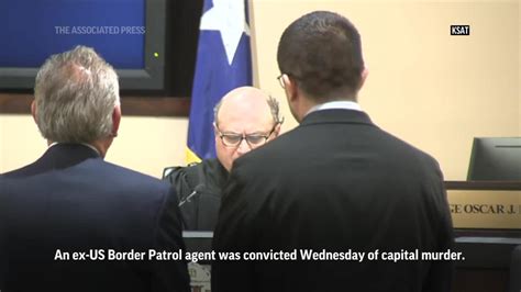 Ex Border Patrol Agent Convicted Of Killing 4 Women