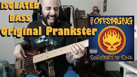 Original Prankster The Offspring SÓ BAIXO ISOLATED BASS COVER YouTube