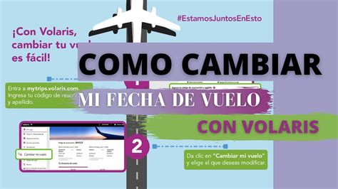 Como Cambiar Mi Fecha De Vuelo Con Volaris Como Se Cambia La Fecha