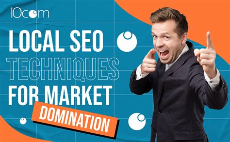 Mastering Local Seo In Essential Strategies To Dominate Your