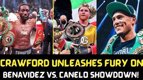 Crawford BLASTS Benavidez Vs Canelo Matchup Demand Pound For Pound