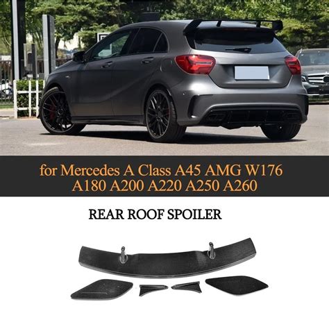 Roof Spoiler For Mercedes Benz A180 A200 A250 A45 A45 Amg Hatchback 4 Door Carbon Fiber Rear