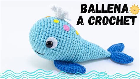 Ballena A Crochet Tutorial Amigurumi Ballena A Crochet Paso A Paso