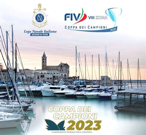 Trani Coppa Dei Campioni Trofeo Italia Yachts Dal Marzo Al