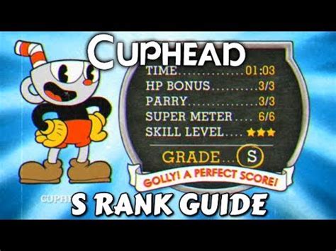 Cuphead S Rank Guide Put On A Show Achievement Guide Youtube