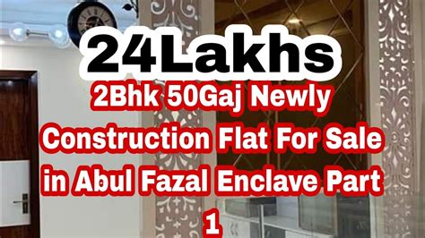 Bhk Gaj Newly Construction Flat For Sale In Abul Fazal Enclave Part