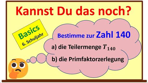 Mathe Wissen Klasse 6 Teilermenge Bestimmen Nach Partnermethode Und Mit Primfaktorzerlegung