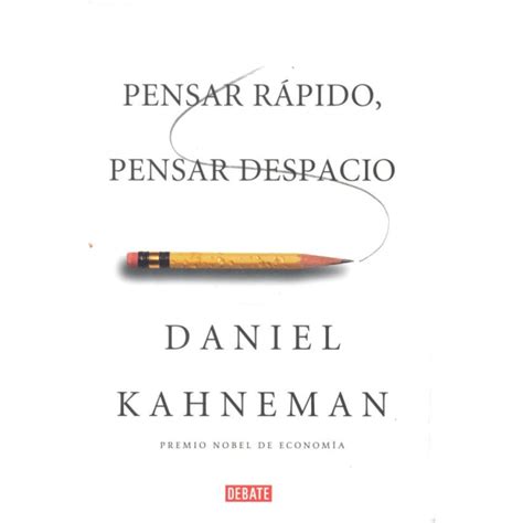 Pensar Rapido Pensar Despacio 1