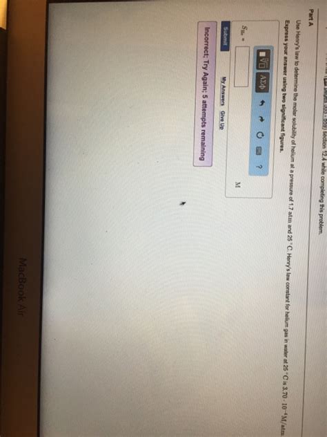 Solved Use Henry S Law To Determine The Molar Solubility Of