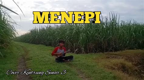 MENEPI Ngatmombilung Cover Kentrung By Kocheng YouTube