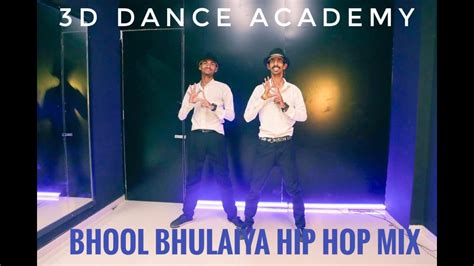 Bhool Bhulaiya 2 Remix Hip Hop Bhoolbhulaiyaa2 3ddanceacademy