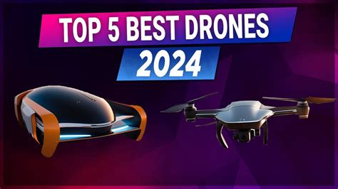 Must Watch The 5 Best Drones Revealed For 2024 Best Drone 2024