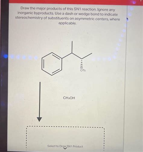 Solved There Are Two Major Products Draw The Major Produc