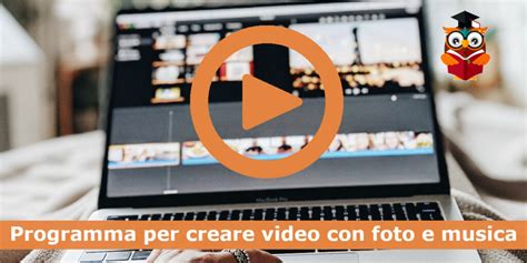 Come Creare Video Con Foto E Musica Gratis Su Pc Gufo