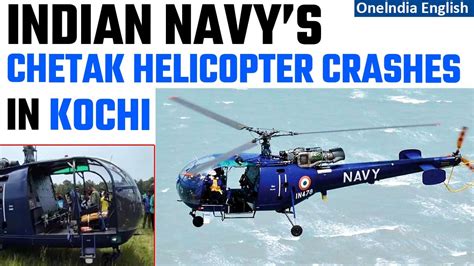 Kochi Chetak Helicopter Crashes At The Naval Air Station In Kochi Indian Navy Oneindia News