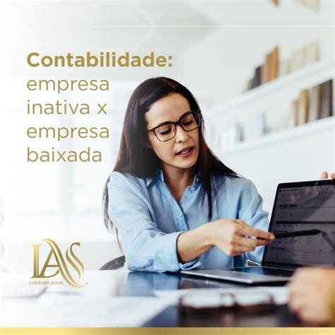 Empresa Baixada O Que Significa - O que é uma empresa baixada? | LAS Contabilidade