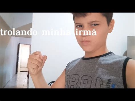 Trollei Minha Irm Youtube