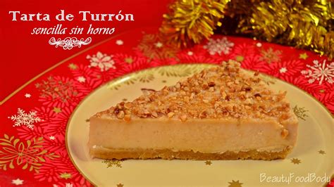 Beauty Food Body Receta Tarta De Turr N Sin Horno