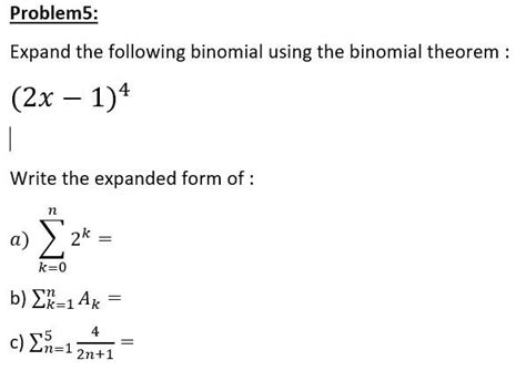 Solved Expand The Following Binomial Using The Binomial