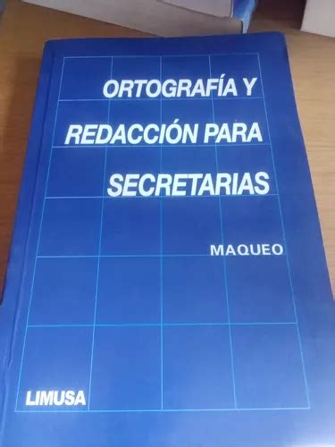 Ortografía Y Redacción Para Secretarías Ana María Maqueo Meses sin