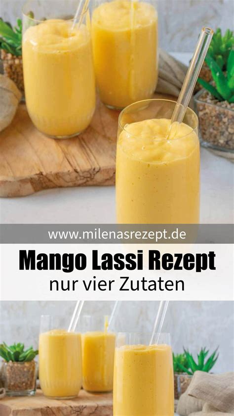 Mango Lassi Selber Machen Rezept In 2024 Lassi Rezept Rezepte Mit