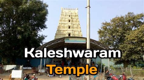 Kaleshwaram Mahadev Temple, Timings, History, Travel Guide