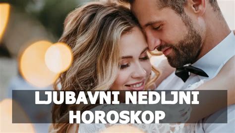 Ljubavni Nedeljni Horoskop Svi Znakovi Zodijaka