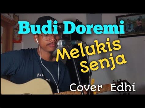 Budi Doremi Melukis Senja Cover Akustik YouTube