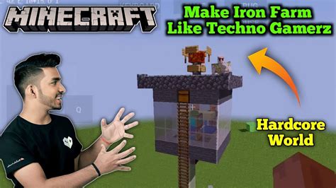 How To Make Iron Farm Like Techno Gamerz Hardcore World Youtube