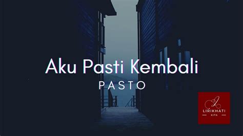 Aku Pasti Kembali Pasto Lirik Cover By Yan Josua And Rusdi Youtube