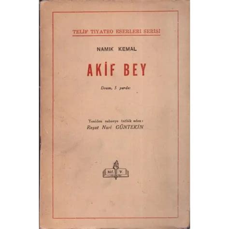 AKİF BEY Namık Kemal Ankara 1958 Maarif Basımevi 112 sayfa