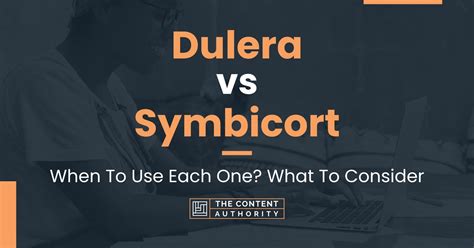 Dulera Vs Symbicort When To Use Each One What To Consider