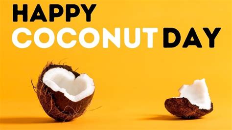 World Coconut Day 2021 History Of Coconut Day Significance Health