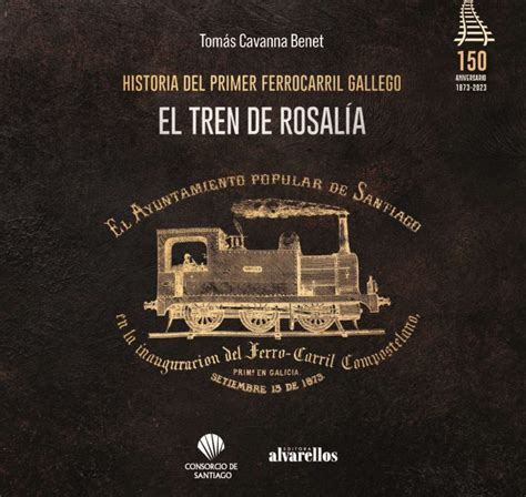 Un libro ilustrado conmemora los 150 años de la llegada del ferrocarril