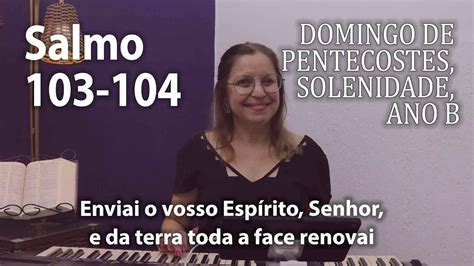 Salmo Cifra Domingo De Pentecostes Solenidade Ano B Ana