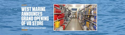 West Marine Announces Grand Opening Of Flagship Store In Va Beachrubin